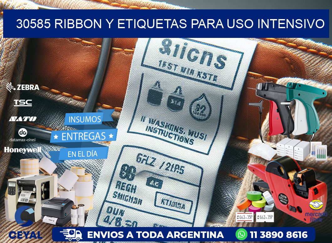 30585 ribbon y etiquetas para uso intensivo