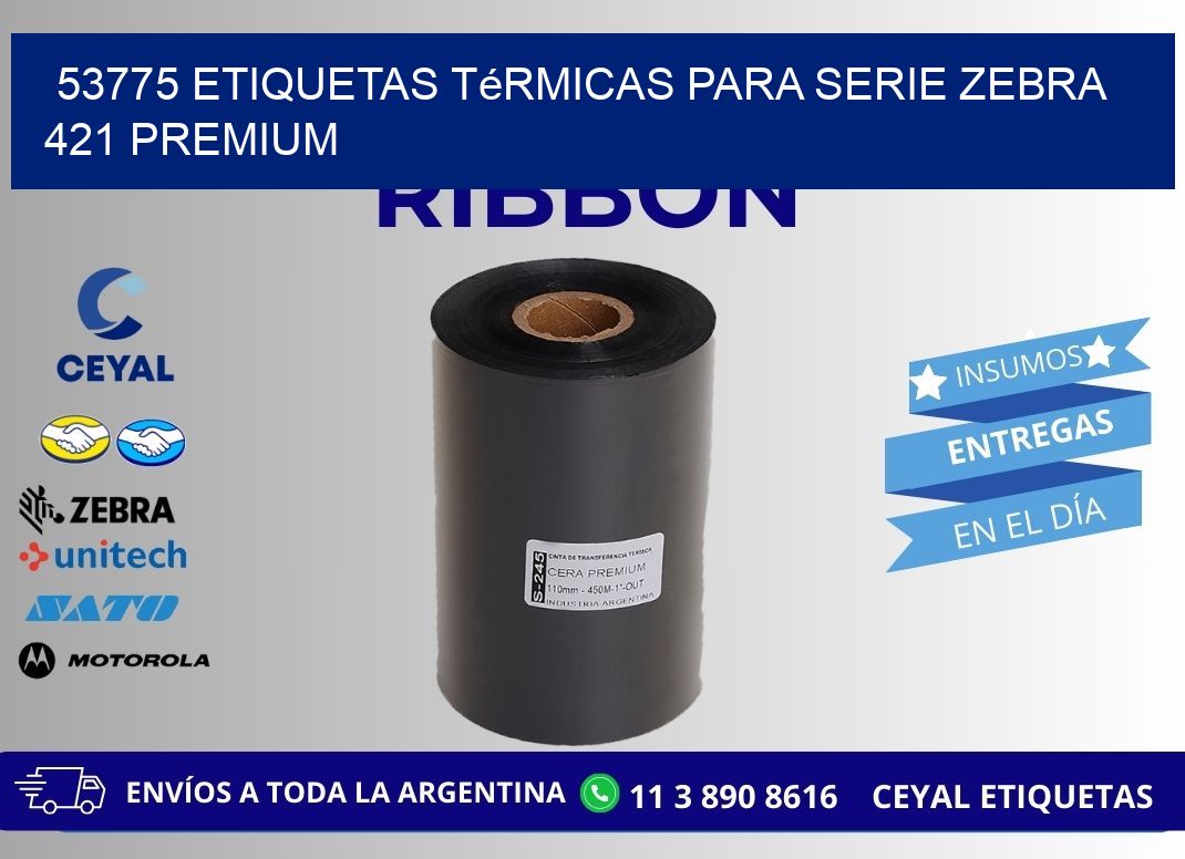 53775 etiquetas térmicas para serie zebra 421 premium