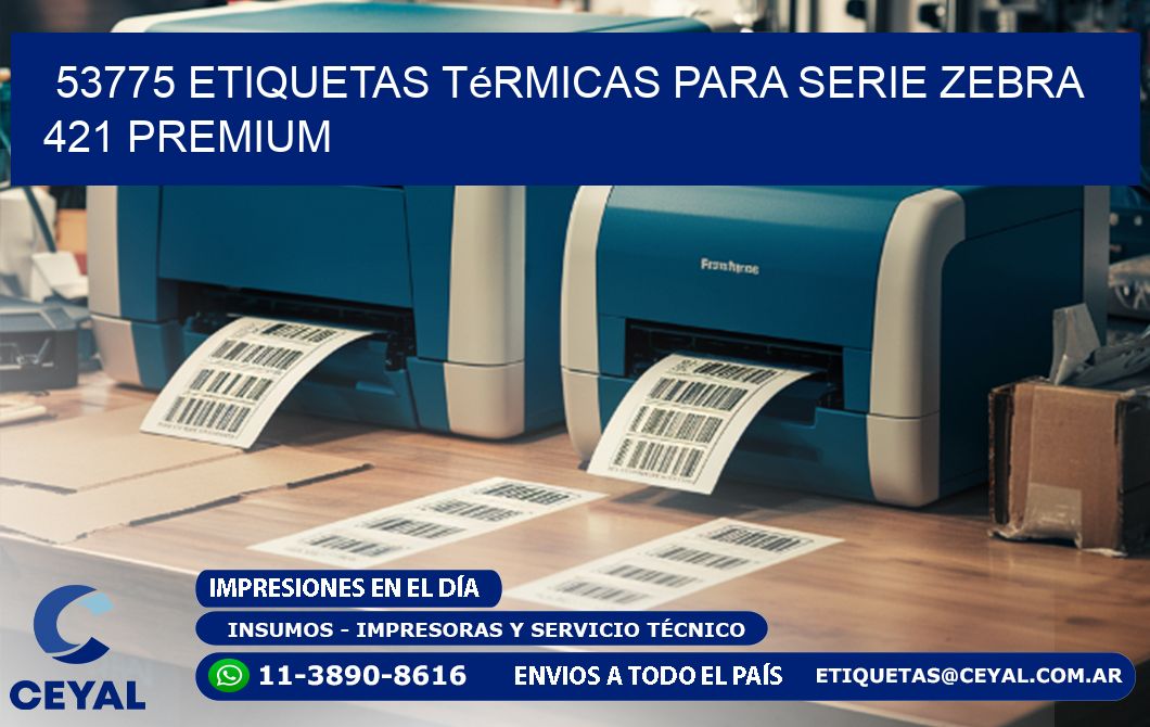 53775 etiquetas térmicas para serie zebra 421 premium