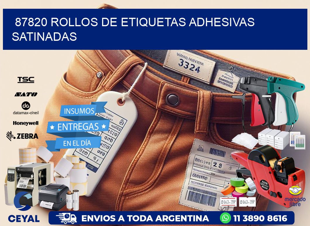 87820 rollos de etiquetas adhesivas satinadas