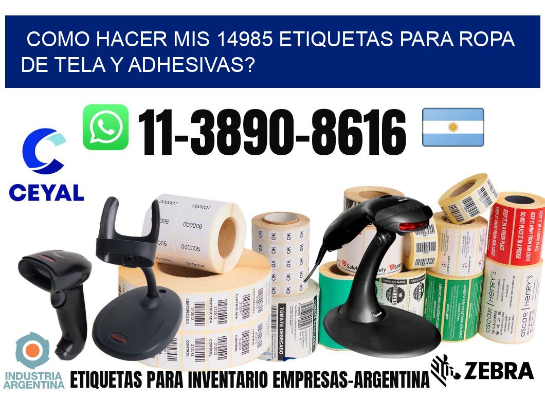 como hacer mis 14985 etiquetas para ropa de tela y adhesivas?