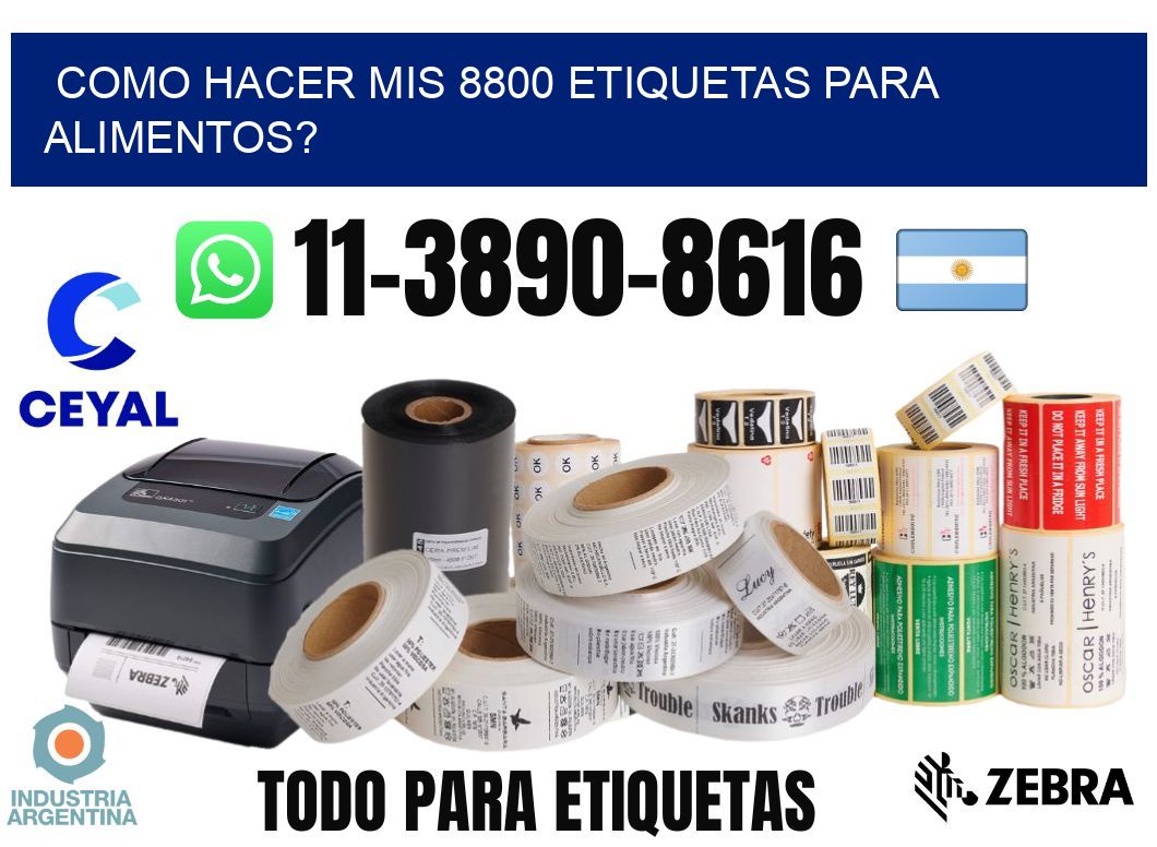como hacer mis 8800 etiquetas para alimentos?