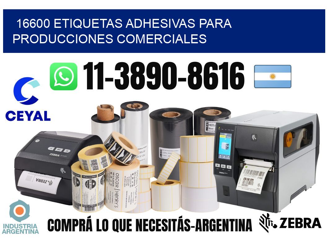 16600 Etiquetas adhesivas para producciones comerciales