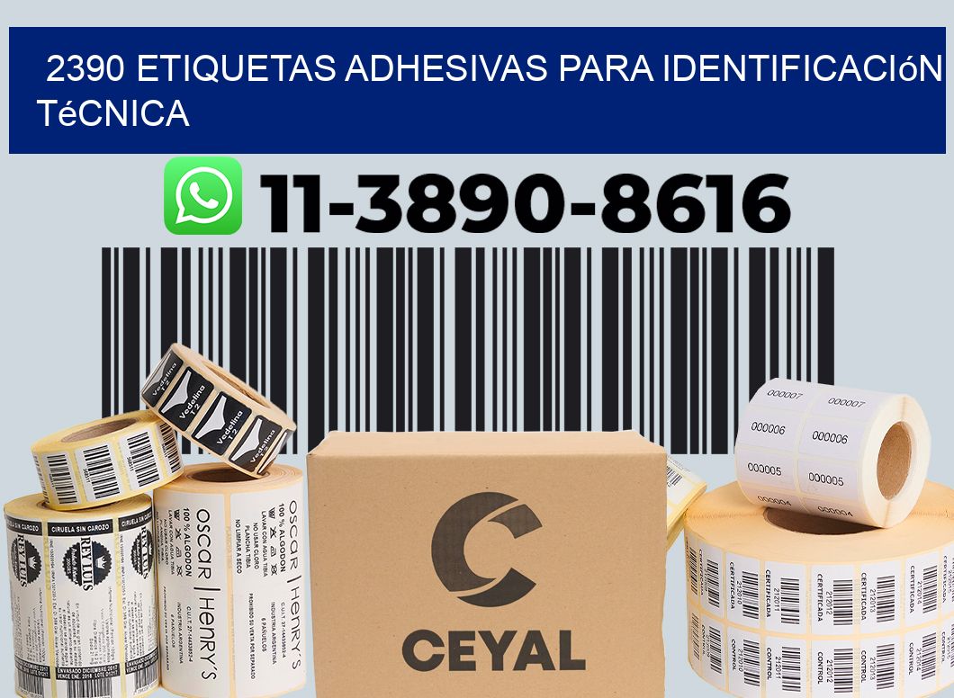 2390 Etiquetas adhesivas para identificación técnica
