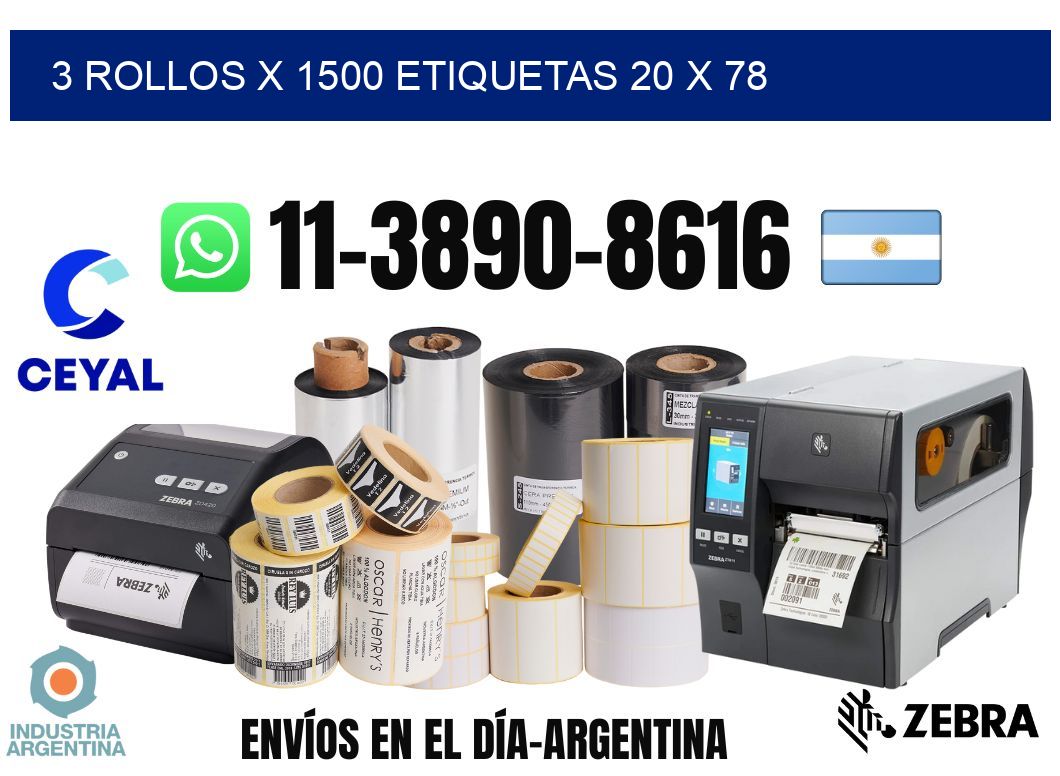 3 rollos x 1500 etiquetas 20 x 78