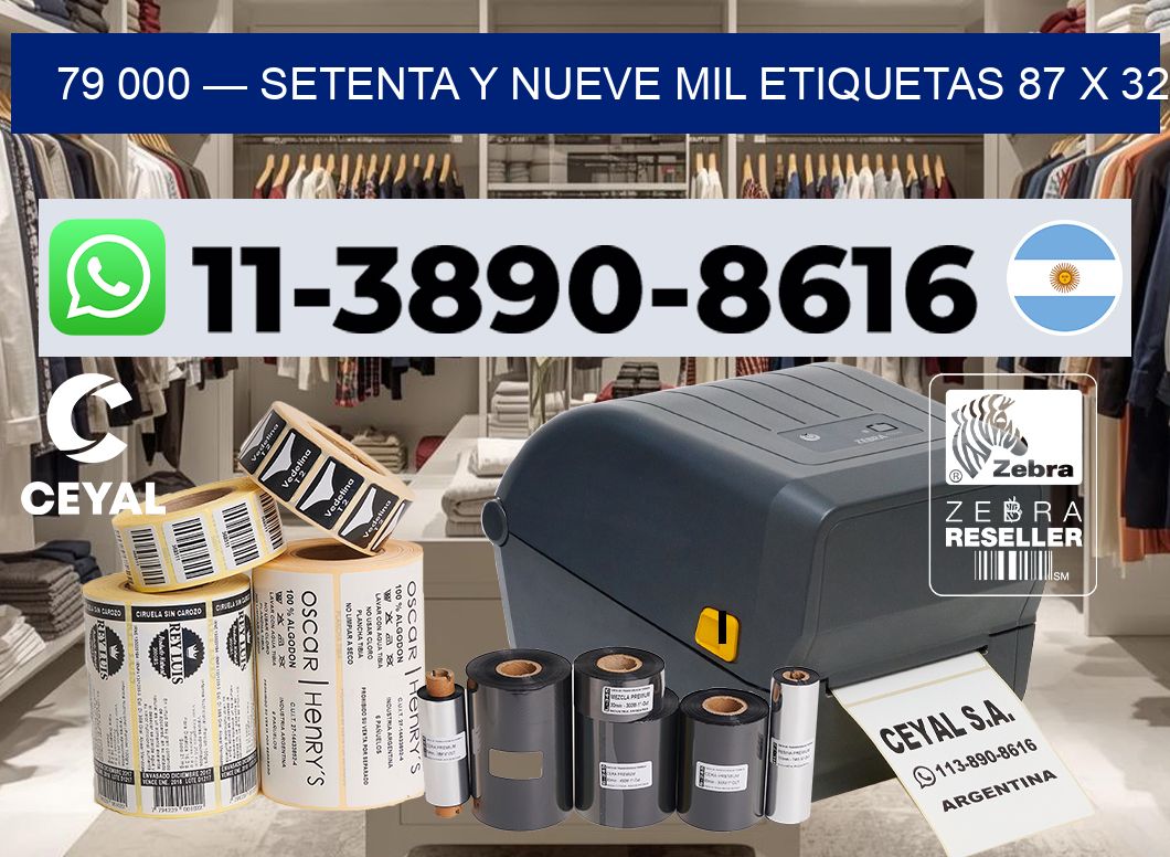79 000 — setenta y nueve mil etiquetas 87 x 32