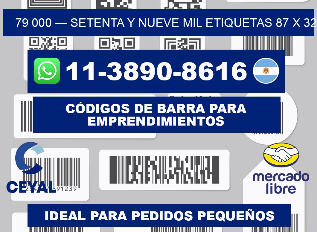 79 000 — setenta y nueve mil etiquetas 87 x 32