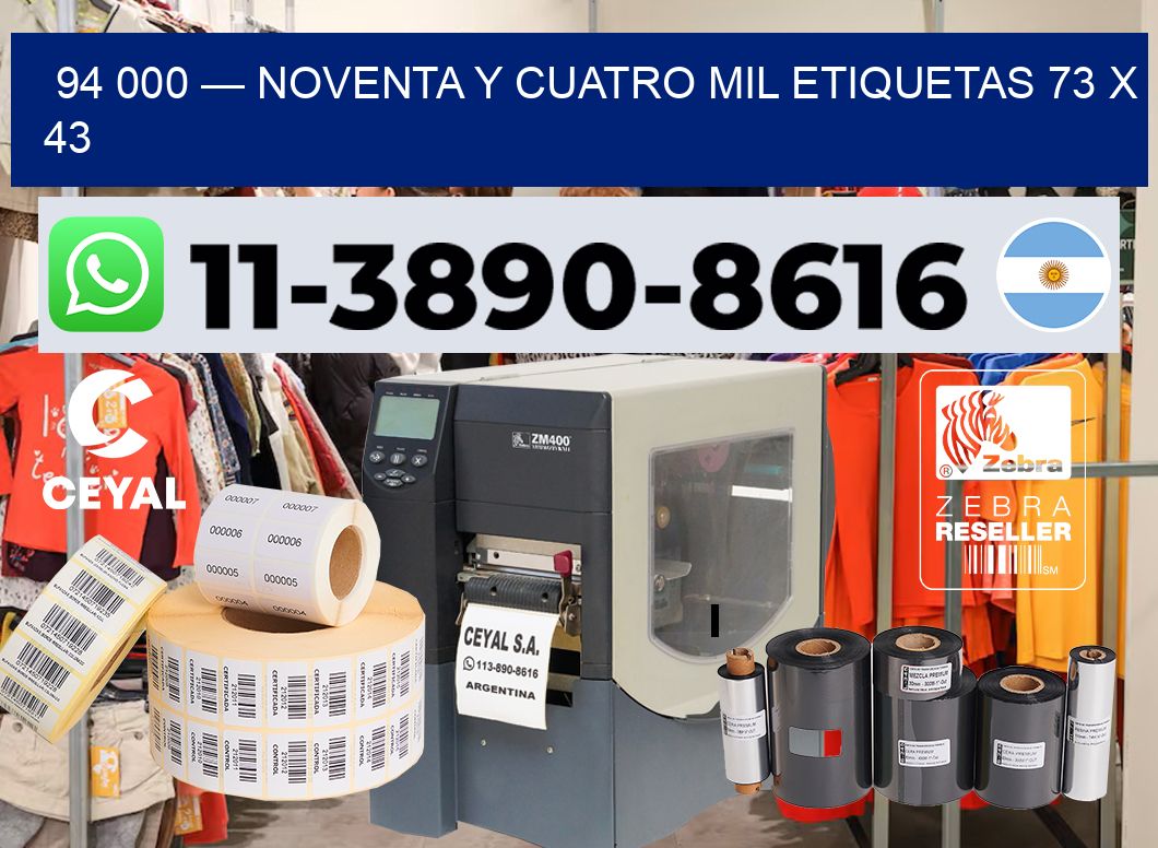 94 000 — noventa y cuatro mil etiquetas 73 x 43