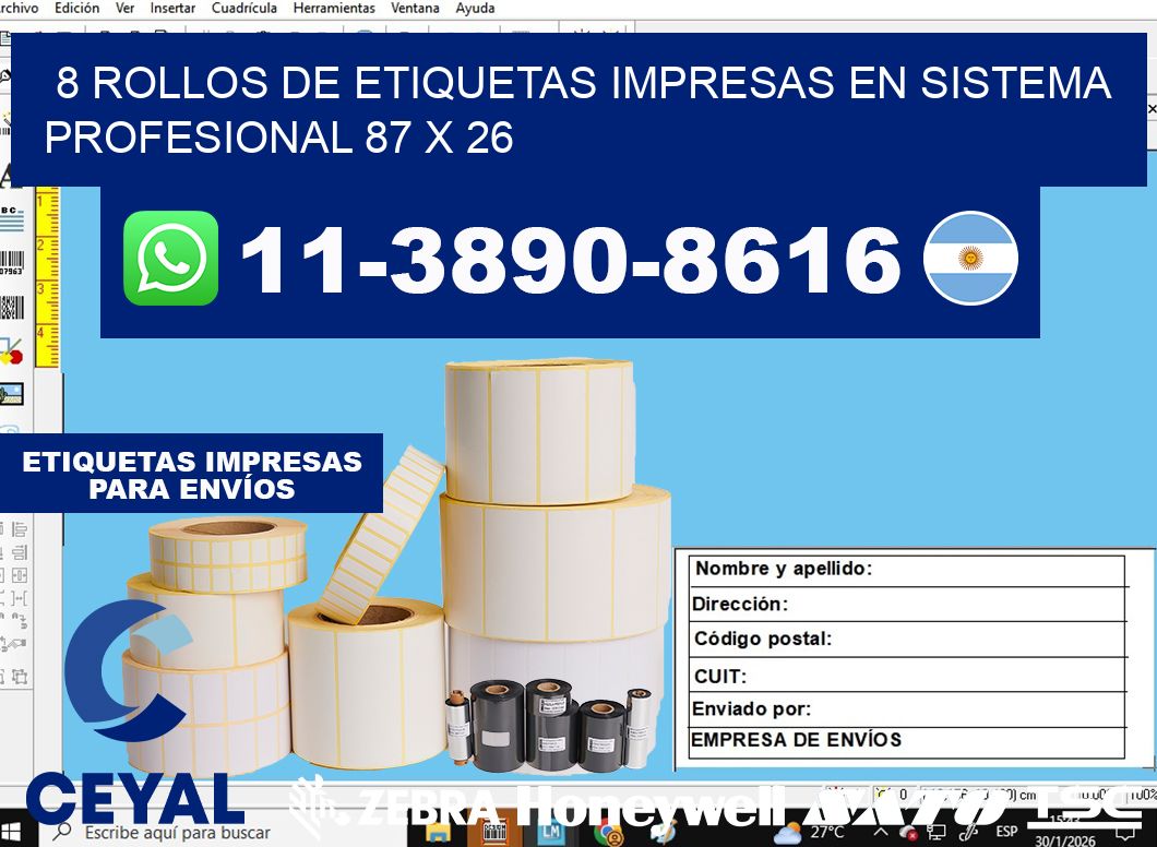 8 rollos de etiquetas impresas en sistema profesional 87 x 26