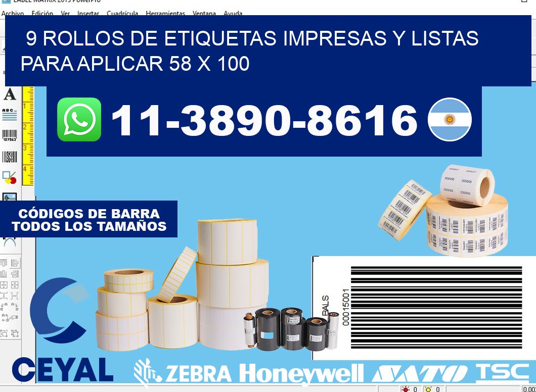 9 rollos de etiquetas impresas y listas para aplicar 58 x 100