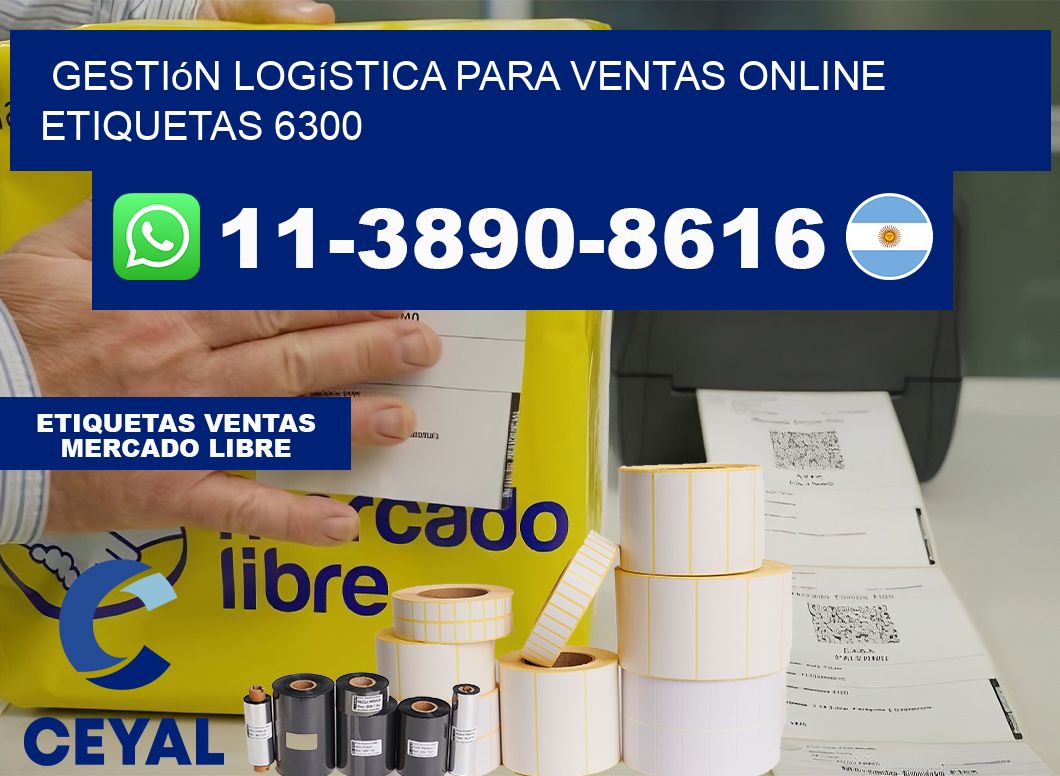 Gestión logística para ventas online  etiquetas 6300