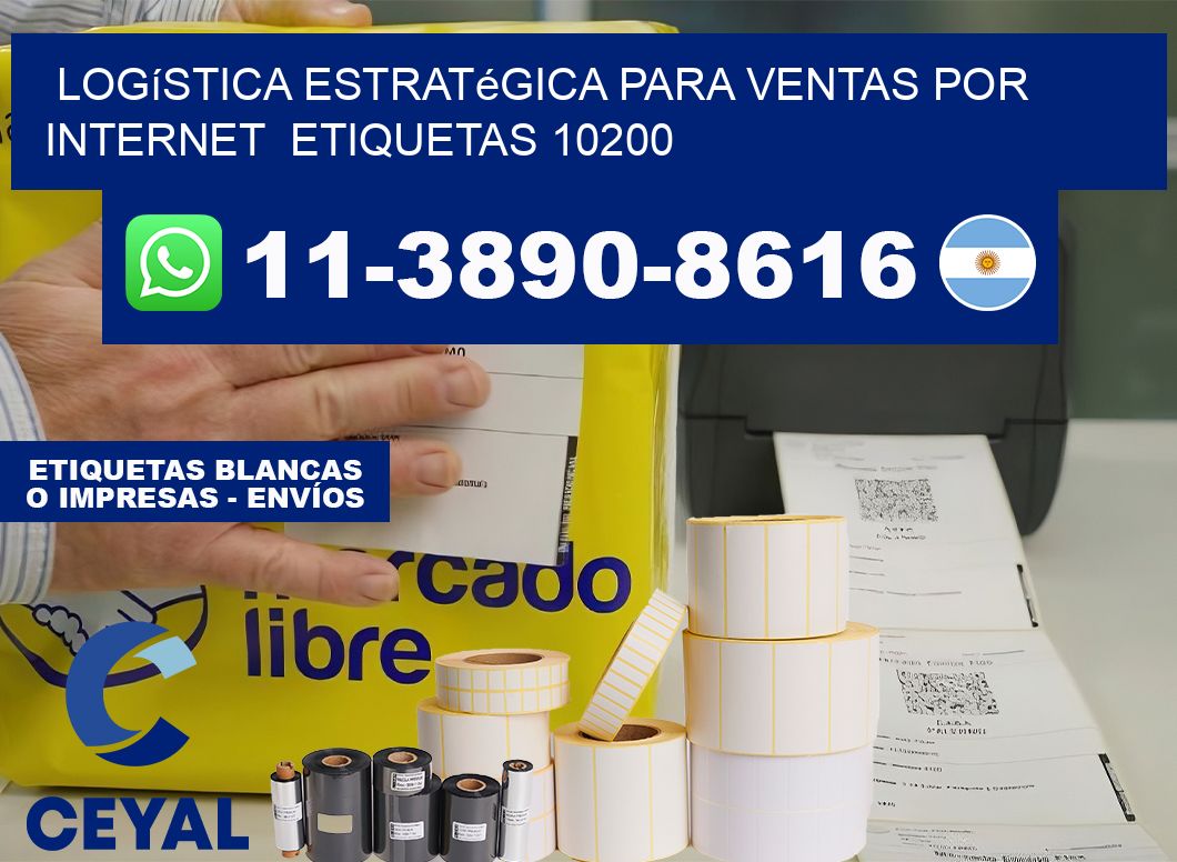 Logística estratégica para ventas por internet  etiquetas 10200