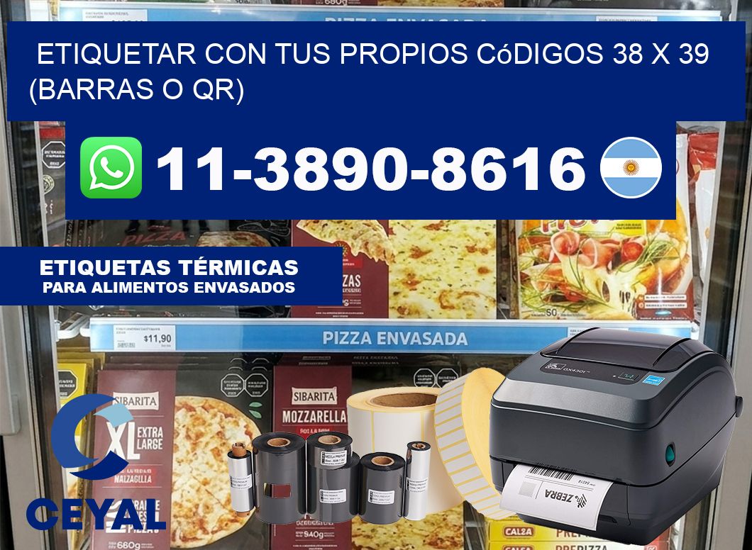 Etiquetar con tus propios códigos 38 x 39 (barras o QR)