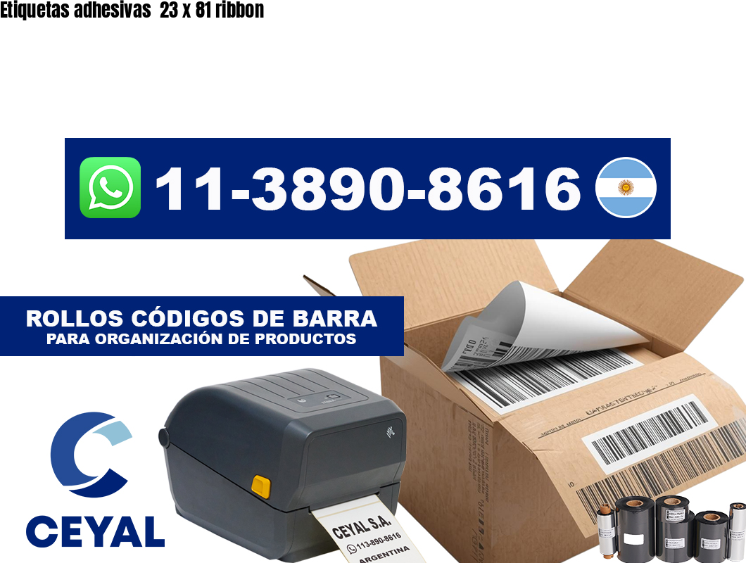 Etiquetas adhesivas  23 x 81 ribbon