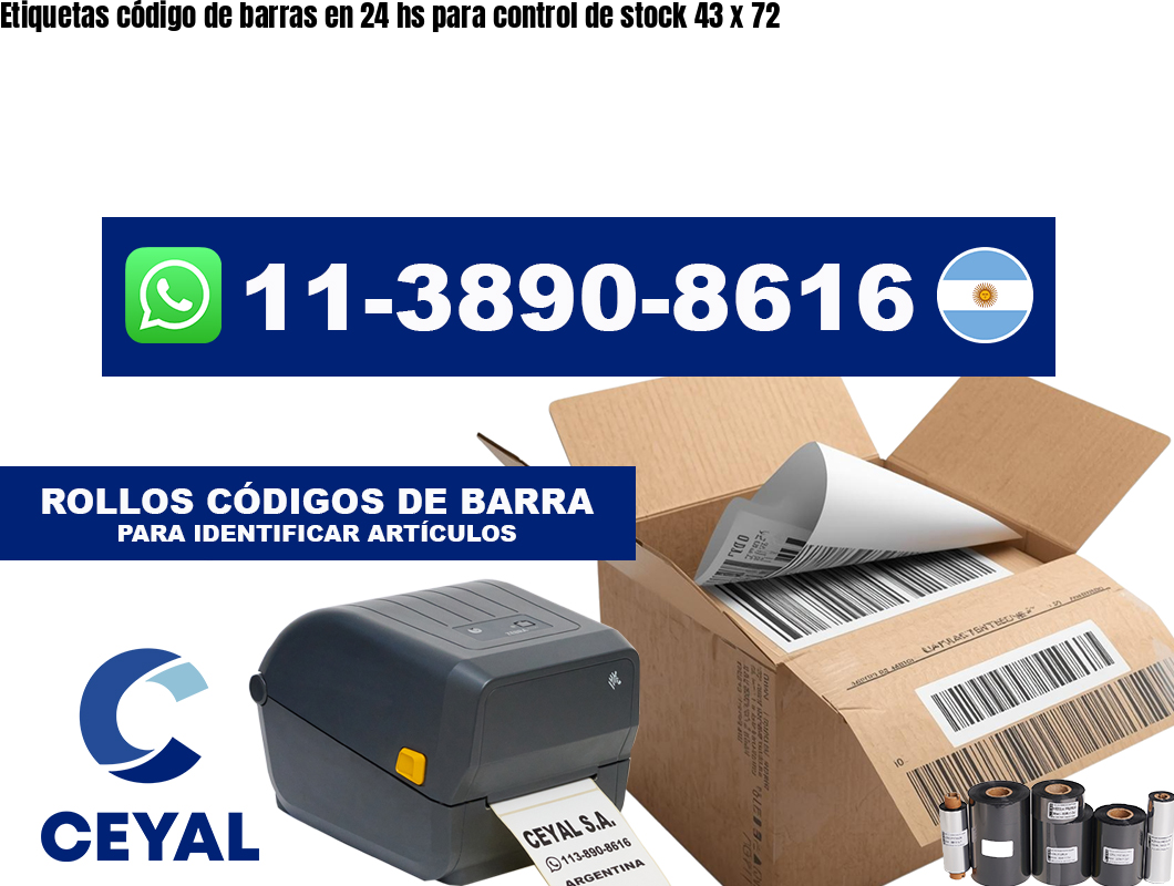 Etiquetas código de barras en 24 hs para control de stock 43 x 72