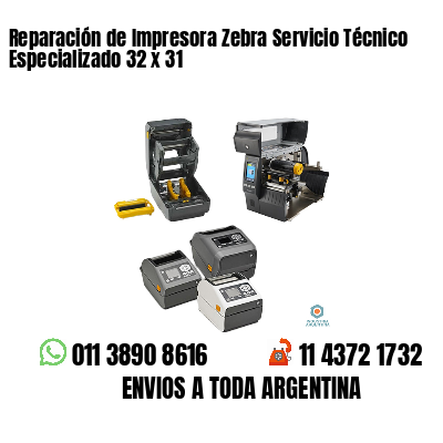 Reparación de Impresora Zebra Servicio Técnico Especializado 32 x 31