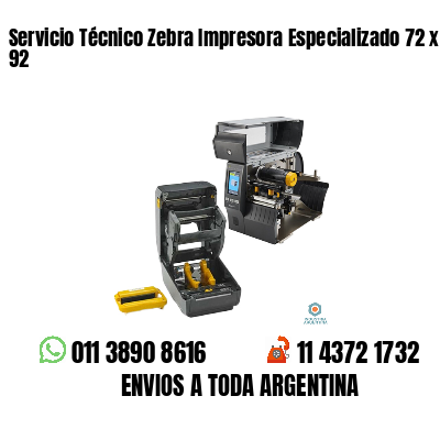Servicio Técnico Zebra Impresora Especializado 72 x 92