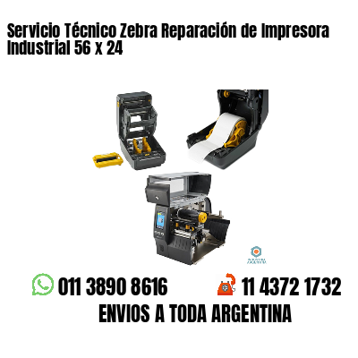 Servicio Técnico Zebra Reparación de Impresora Industrial 56 x 24