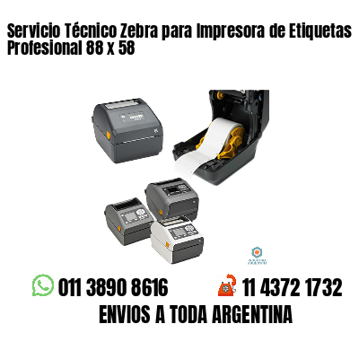 Servicio Técnico Zebra para Impresora de Etiquetas Profesional 88 x 58