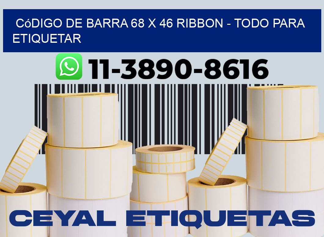 código de barra 68 x 46 ribbon - Todo para Etiquetar