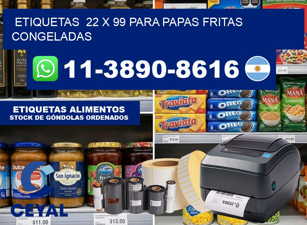 etiquetas  22 x 99 para Papas fritas congeladas