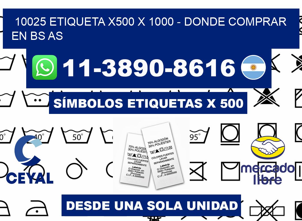 10025 etiqueta x500 x 1000 - Donde Comprar en bs as