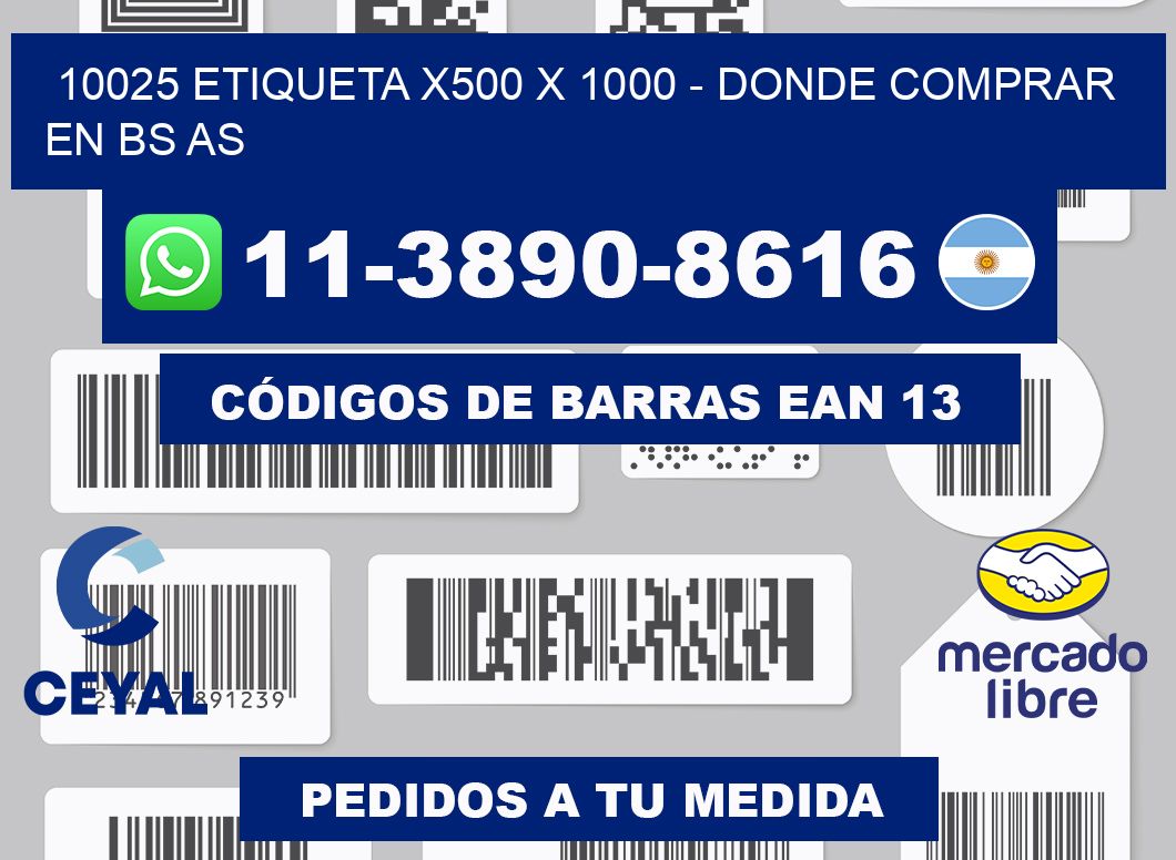10025 etiqueta x500 x 1000 - Donde Comprar en bs as