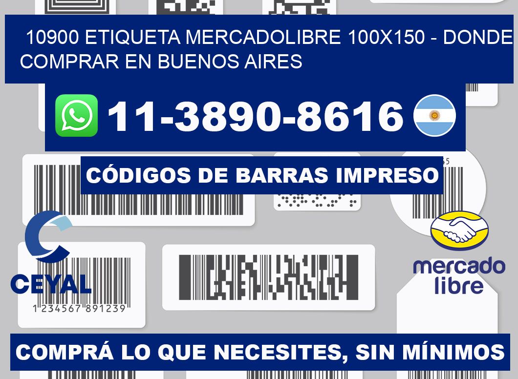10900 etiqueta MercadoLibre 100x150 - Donde Comprar en Buenos Aires