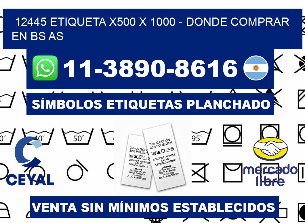 12445 etiqueta x500 x 1000 - Donde Comprar en bs as
