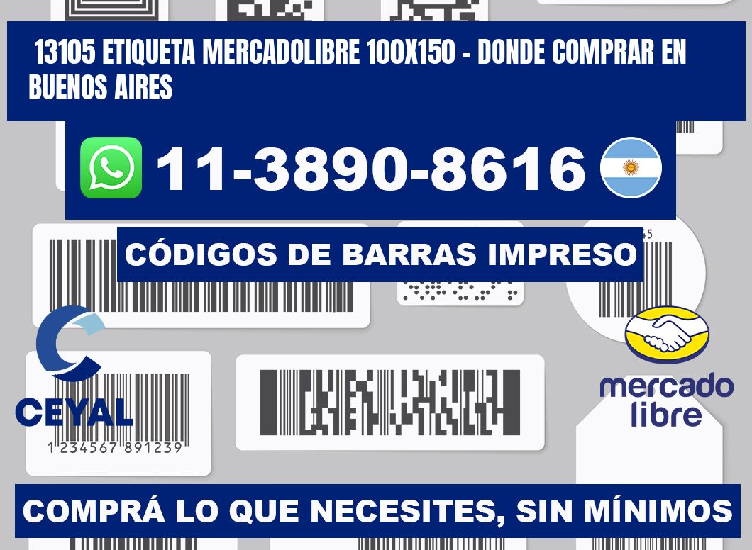 13105 etiqueta MercadoLibre 100x150 - Donde Comprar en Buenos Aires