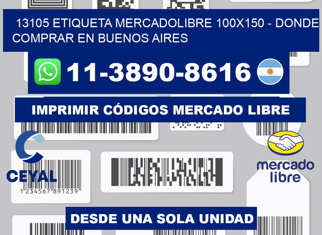 13105 etiqueta MercadoLibre 100x150 - Donde Comprar en Buenos Aires