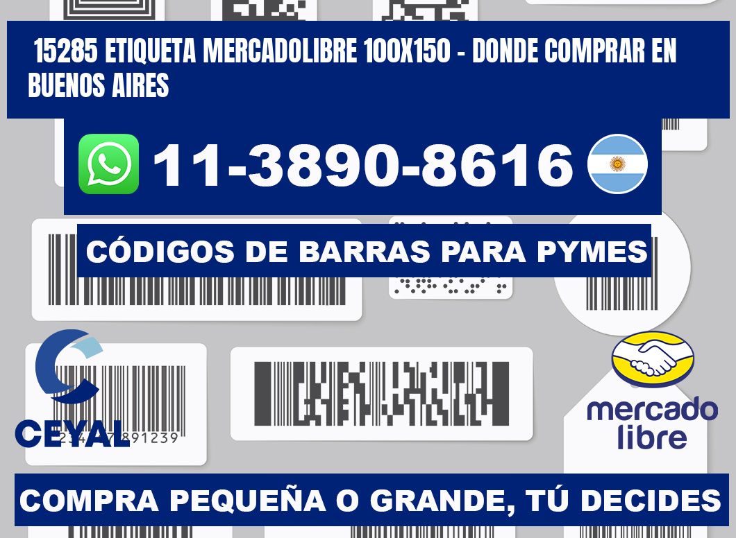 15285 etiqueta MercadoLibre 100x150 - Donde Comprar en Buenos Aires