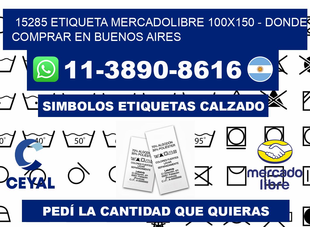 15285 etiqueta MercadoLibre 100x150 - Donde Comprar en Buenos Aires