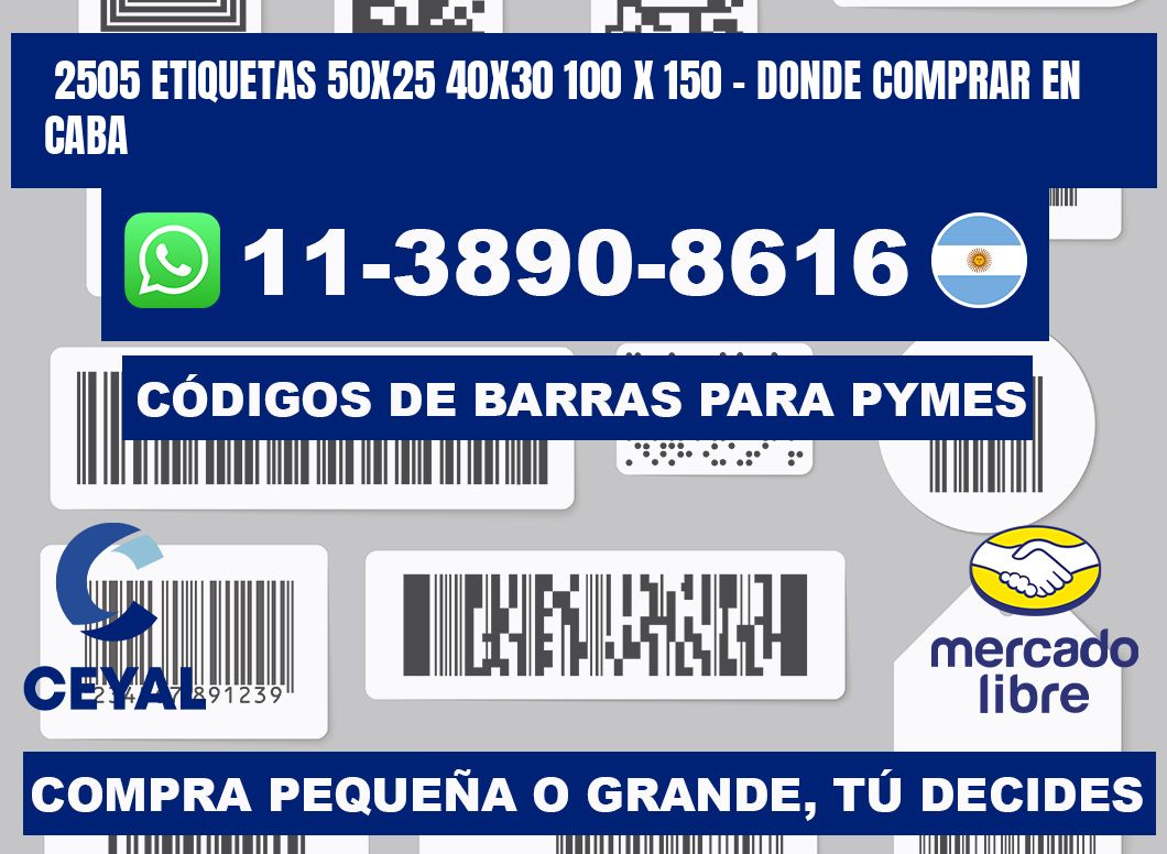 2505 etiquetas 50x25 40x30 100 x 150 - Donde Comprar en Caba