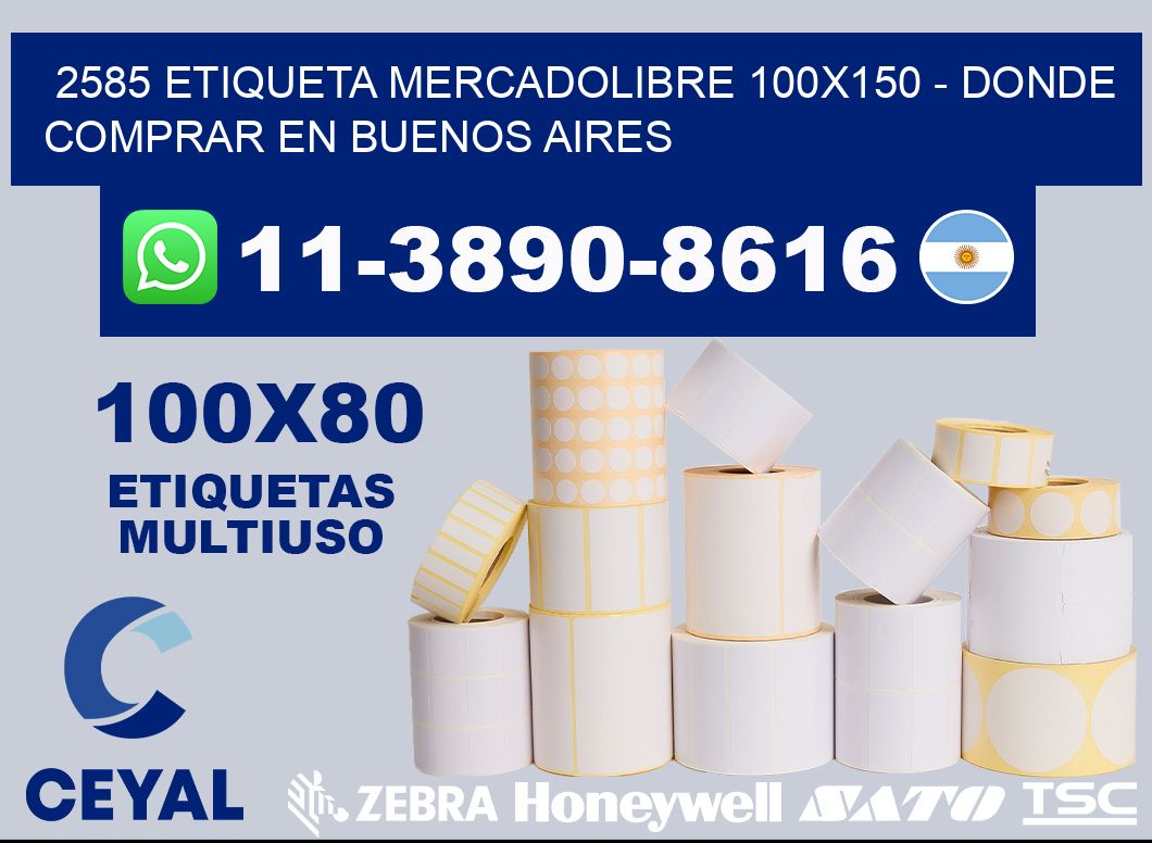 2585 etiqueta MercadoLibre 100x150 - Donde Comprar en Buenos Aires