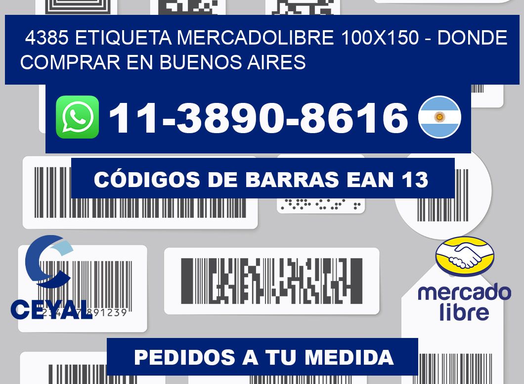4385 etiqueta MercadoLibre 100x150 - Donde Comprar en Buenos Aires