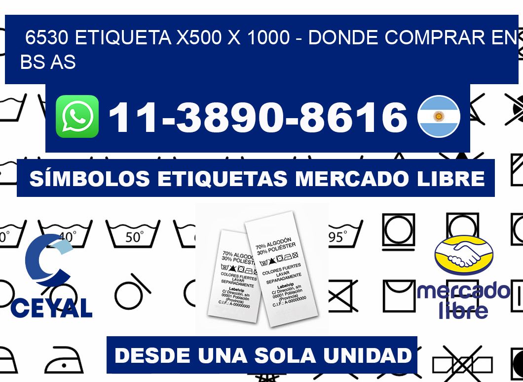 6530 etiqueta x500 x 1000 - Donde Comprar en bs as