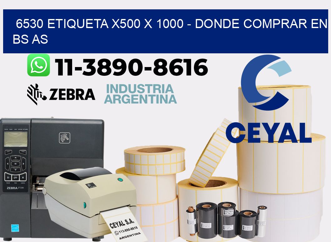 6530 etiqueta x500 x 1000 - Donde Comprar en bs as