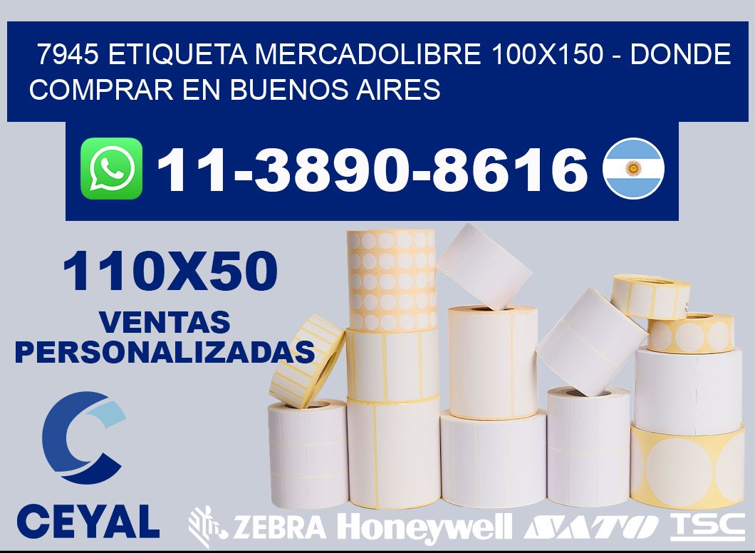 7945 etiqueta MercadoLibre 100x150 - Donde Comprar en Buenos Aires