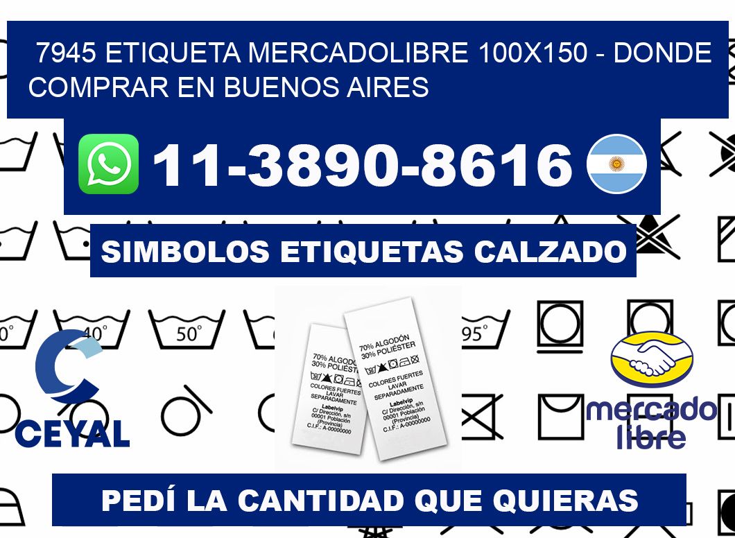 7945 etiqueta MercadoLibre 100x150 - Donde Comprar en Buenos Aires