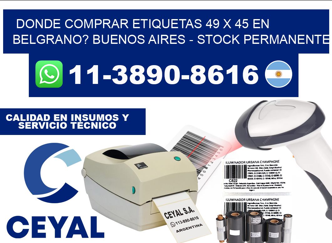 Donde Comprar etiquetas 49 x 45 en BELGRANO? Buenos Aires - Stock permanente