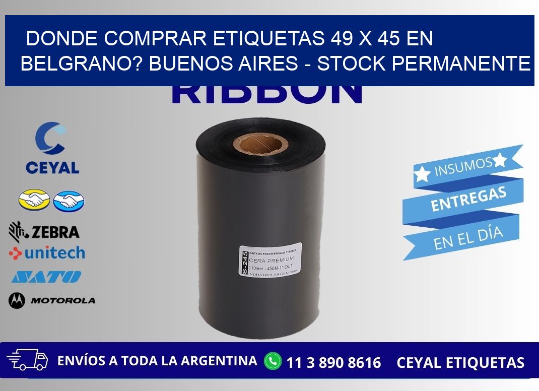 Donde Comprar etiquetas 49 x 45 en BELGRANO? Buenos Aires - Stock permanente