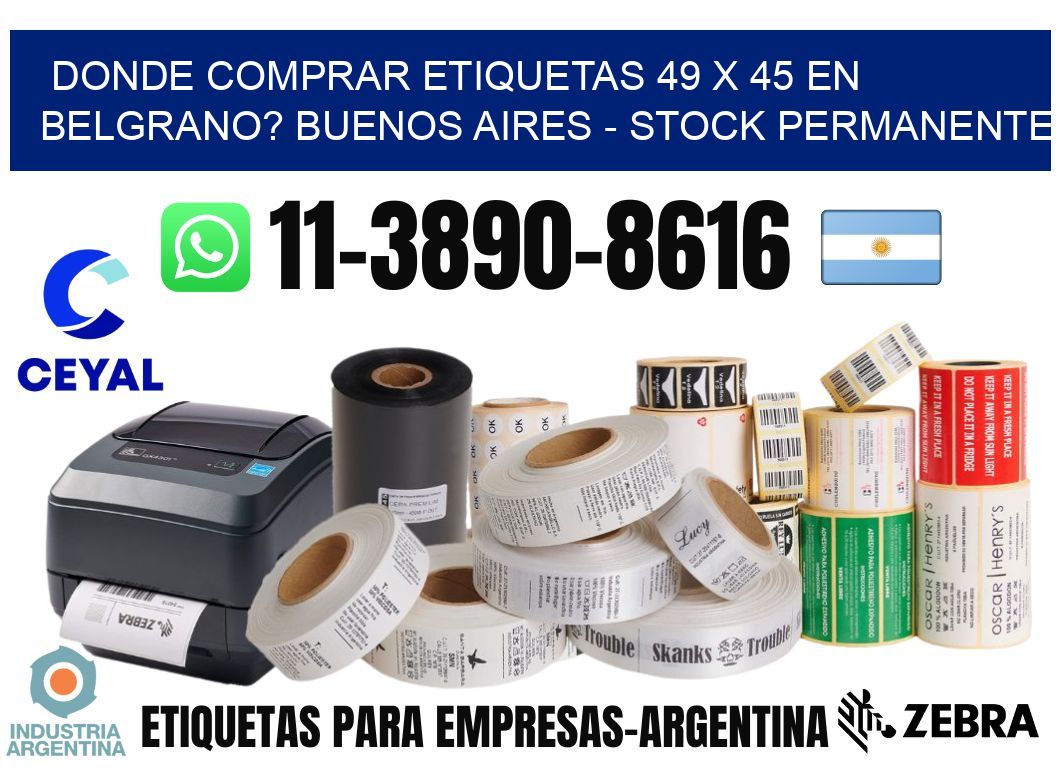 Donde Comprar etiquetas 49 x 45 en BELGRANO? Buenos Aires - Stock permanente