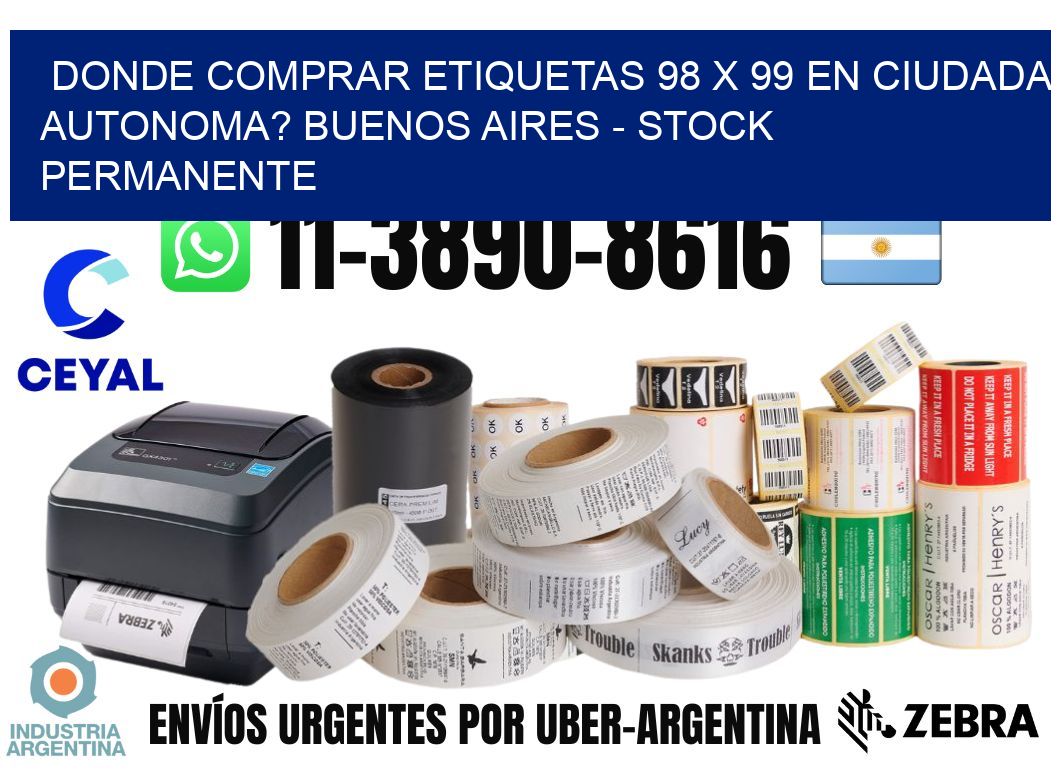 Donde Comprar etiquetas 98 x 99 en CIUDADA AUTONOMA? Buenos Aires - Stock permanente
