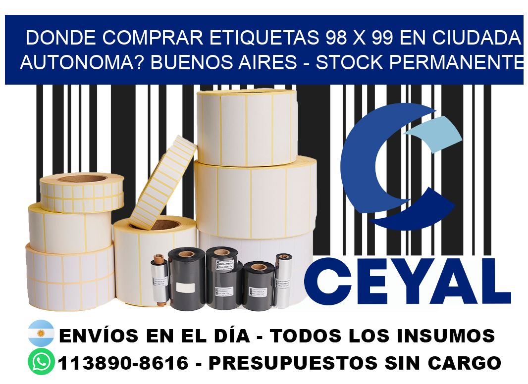 Donde Comprar etiquetas 98 x 99 en CIUDADA AUTONOMA? Buenos Aires - Stock permanente