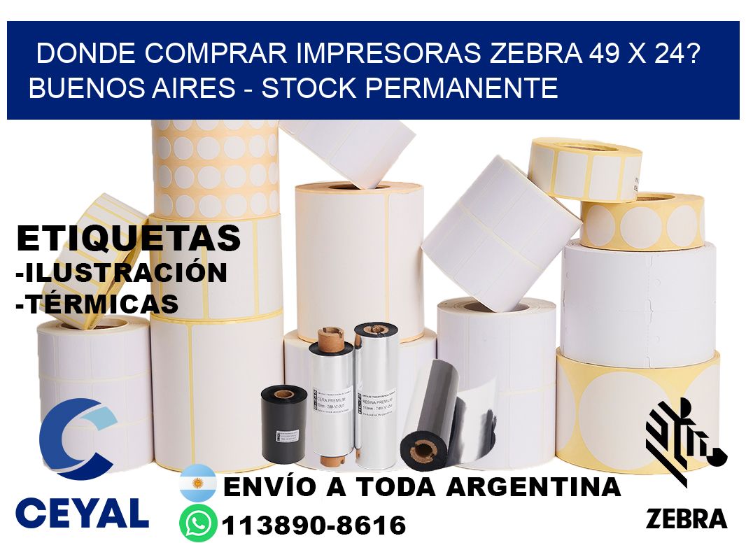 Donde Comprar impresoras zebra 49 x 24? Buenos Aires - Stock permanente