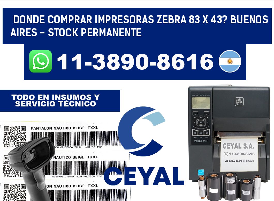 Donde Comprar impresoras zebra 83 x 43? Buenos Aires - Stock permanente