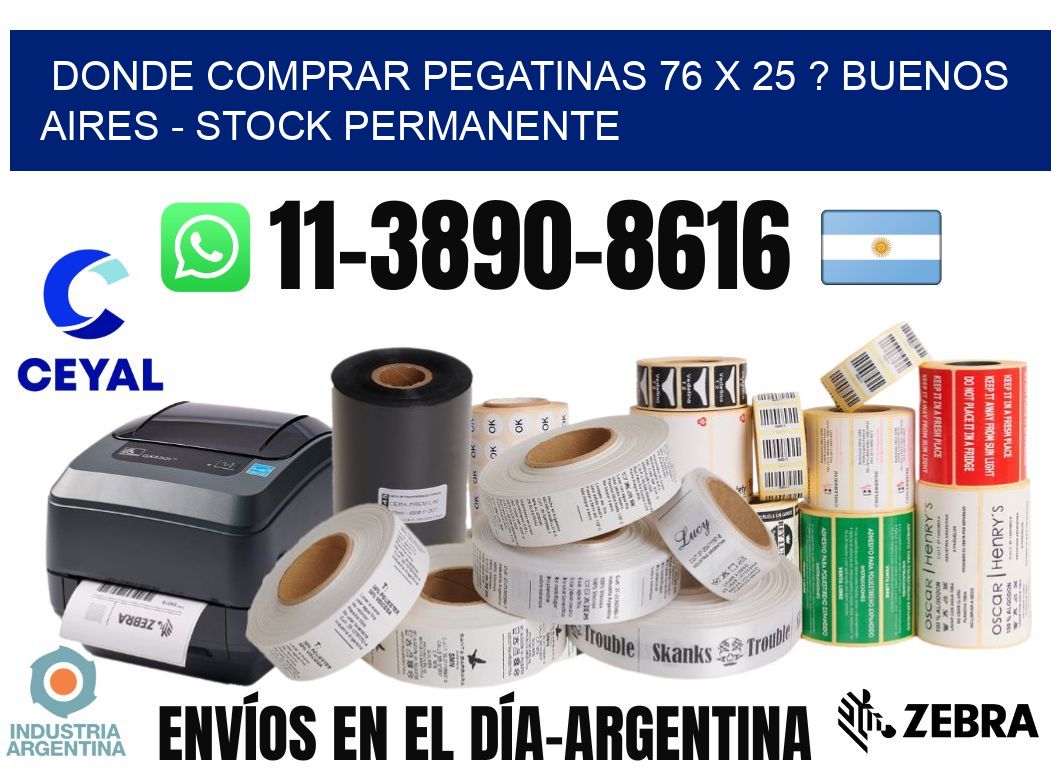 Donde Comprar pegatinas 76 x 25 ? Buenos Aires - Stock permanente