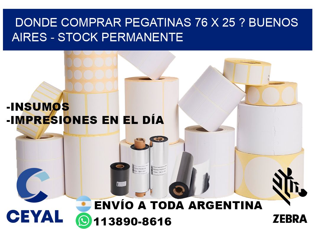 Donde Comprar pegatinas 76 x 25 ? Buenos Aires - Stock permanente