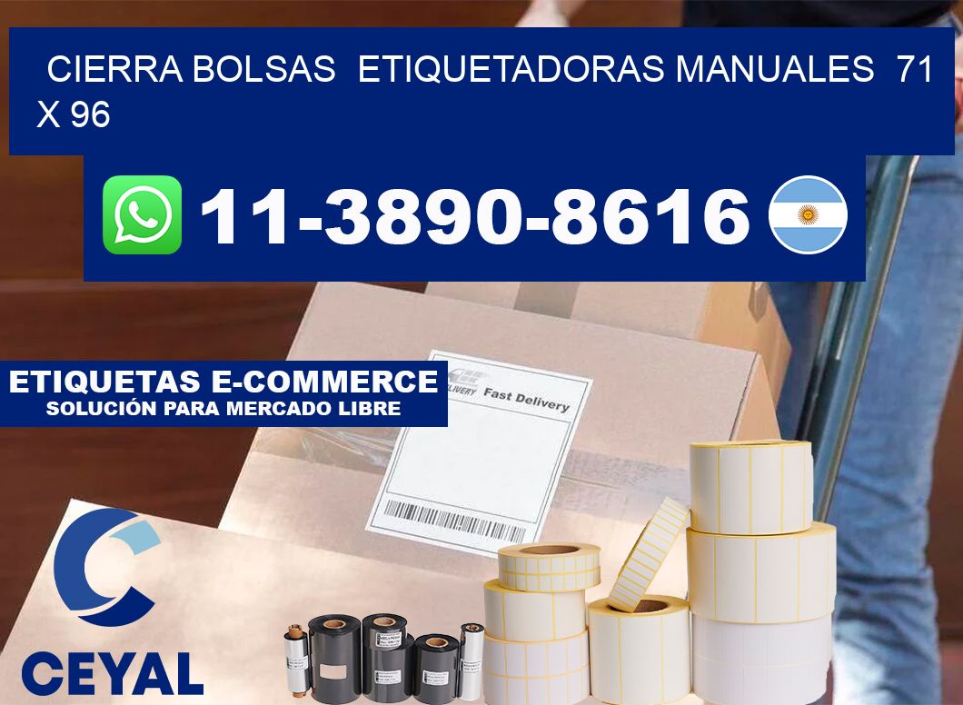 cierra bolsas  Etiquetadoras Manuales  71 x 96